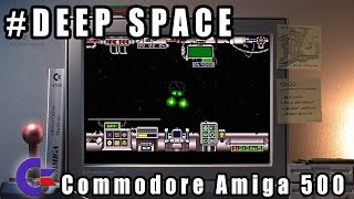 Deep Space - Commodore Amiga 500 Gameplay Demo