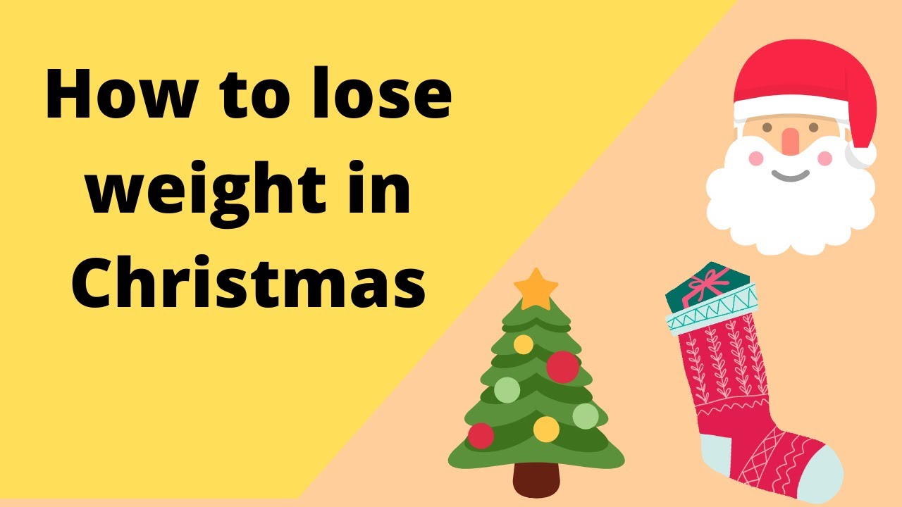 How to lose weight before Christmas