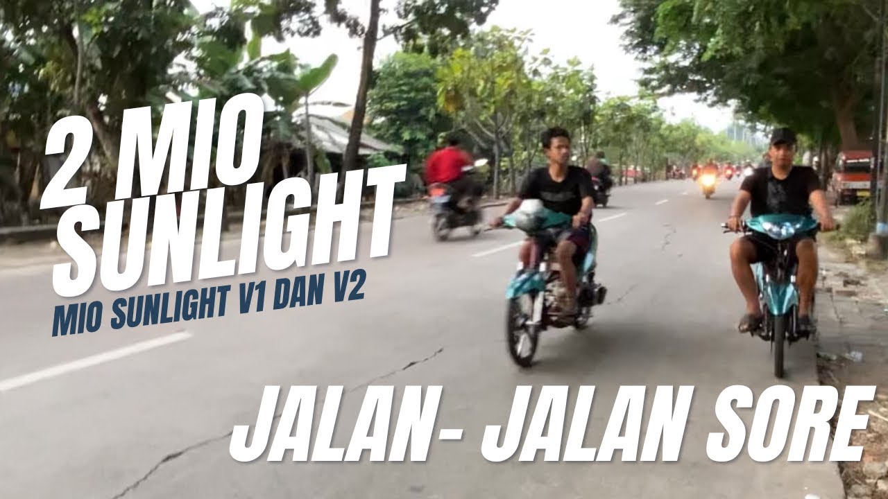 MIO SUNLIGHT V1 DAN V2 KELUAR KANDANG‼️SUARANYA MENGGELEGAR, JADI PUSAT PERHATIAN DI JALAN RAYA