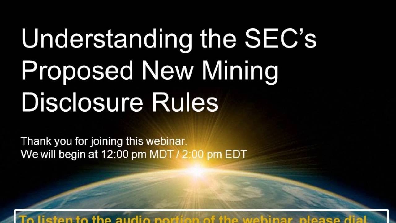 Webinar Playback: Understanding the SEC’s Proposed New Mining Disclosure Rules