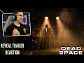 DEAD SPACE REMAKE REVEAL TRAILER | My Reaction