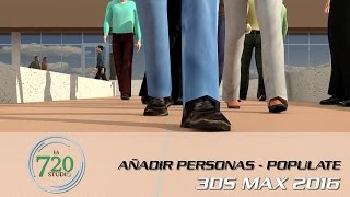 Tutorial 3DS MAX 2016 - Añadir Personas animadas - Populate - En Español