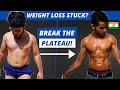 How to break your WEIGHT LOSS PLATEAU - Step By Step Guide!