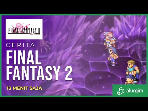 Video: Mengapa Saya Benci Final Fantasy • Halaman 2