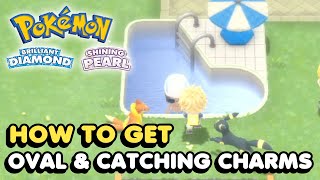 How To Get Oval Charm & Catching Charm In Pokemon Brilliant Diamond And Pokemon Shining Pearl