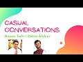 Casual conversations  datta alekar  hasan tafti  the art of living