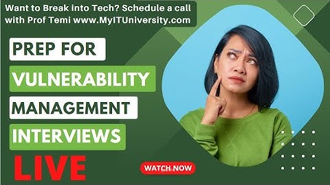Prep for Cybersecurity Vulnerability Management Interviews