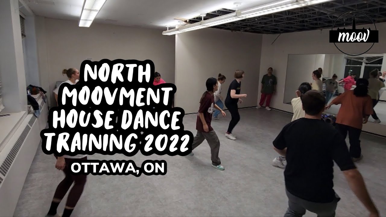 North Moovment Street Dance Training Team House Dance Szn 3 2022 (Ottawa, ON) YouTube
