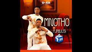 Mnotho - U XA (Official Audio) ft Mjabulisi 