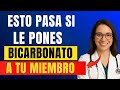URÓLOGO: Usa BICARBONATO así y mira qué pasa con tu talla (Explicado)...!