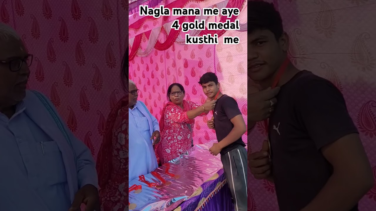 Nagla mana me aye 4 gold medal 