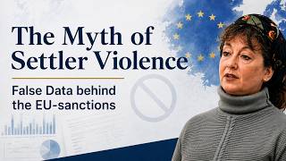 YAPS Q&A: Is the EU Using False Data to Sanction Israelis?