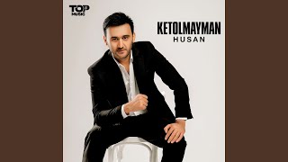Ketolmayman - Husan