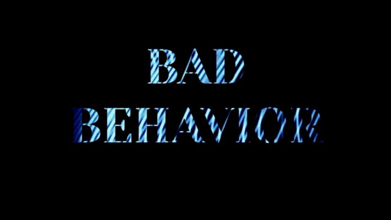 Ver LLORA - Bad Behavior no YouTube Ver LLORA - Bad Behavior no YouTube