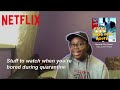 Shows and Movies to watch on Netflix during quarantine | Tiwa Adediran