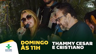 THAMMY CESAR E CRISTIANO, DOMIGO NO PALCO DO PROGRAMA VIOLA BRASIL ÀS 11:00 NA TV CULTURA PAULISTA.