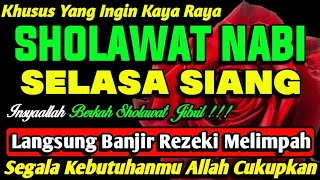 SHOLAWAT NABI PENARIK REZEKI PALING DAHSYAT, Sholawat Nabi Muhammad Saw, Keajaiban Sholawat Jibril