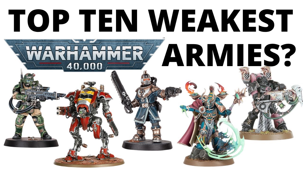 Top Ten Weakest Armies in Warhammer 40K by Win Rate - What's Struggling ...