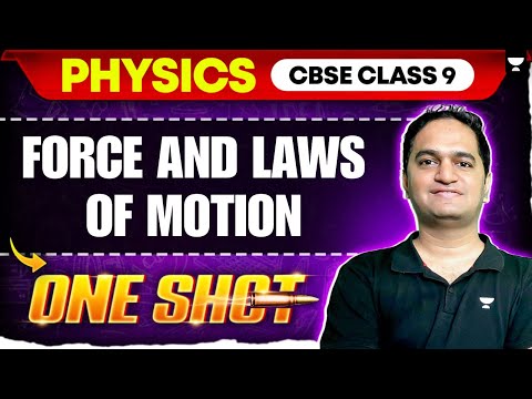Class 9 Physics: Force and Laws of Motion in One Shot 🔥 | CBSE 2025-26 | Ajinkya Sir