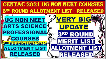 CENTAC 21-22 3RD ROUND ALLOTMENT LIST RELEASED | CENTAC NEXT MOP UP COUNSELLING- GET READY