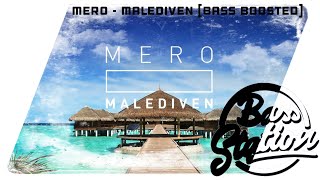Mero - Malediven B Boosted