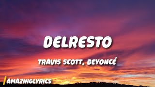 Travis Scott, Beyoncé - DELRESTO Resimi