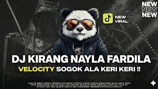 Dj Kirang Nayla Fardila Velocity Sogok Ala Keri Keri Fyp Tiktok  Dj E twofive  Production 