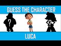 Guess the Character &quot;LUCA&quot; || Fun Quiz