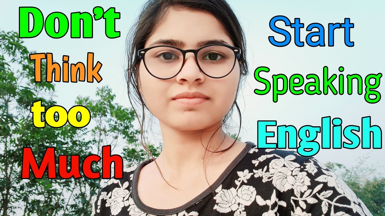 Start speaking English||don't think too much|| English for true beginners|