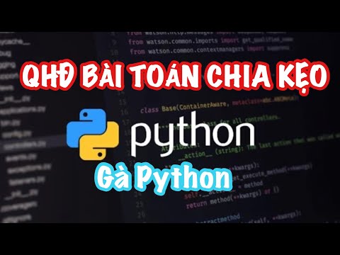 Video Quy hoạch động python #10: Bài toán chia kẹo QHĐ - youtube