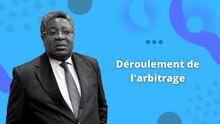 Déroulement de l'arbitrage