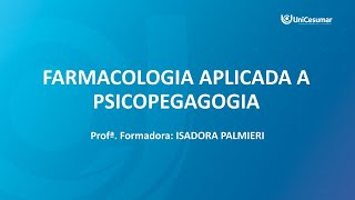 2ª AULA AO VIVO - FARMACOLOGIA APLICADA A PSICOPEGAGOGIA