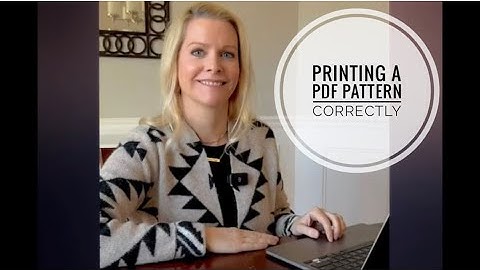 Tips For Printing PDF Patterns Correctly