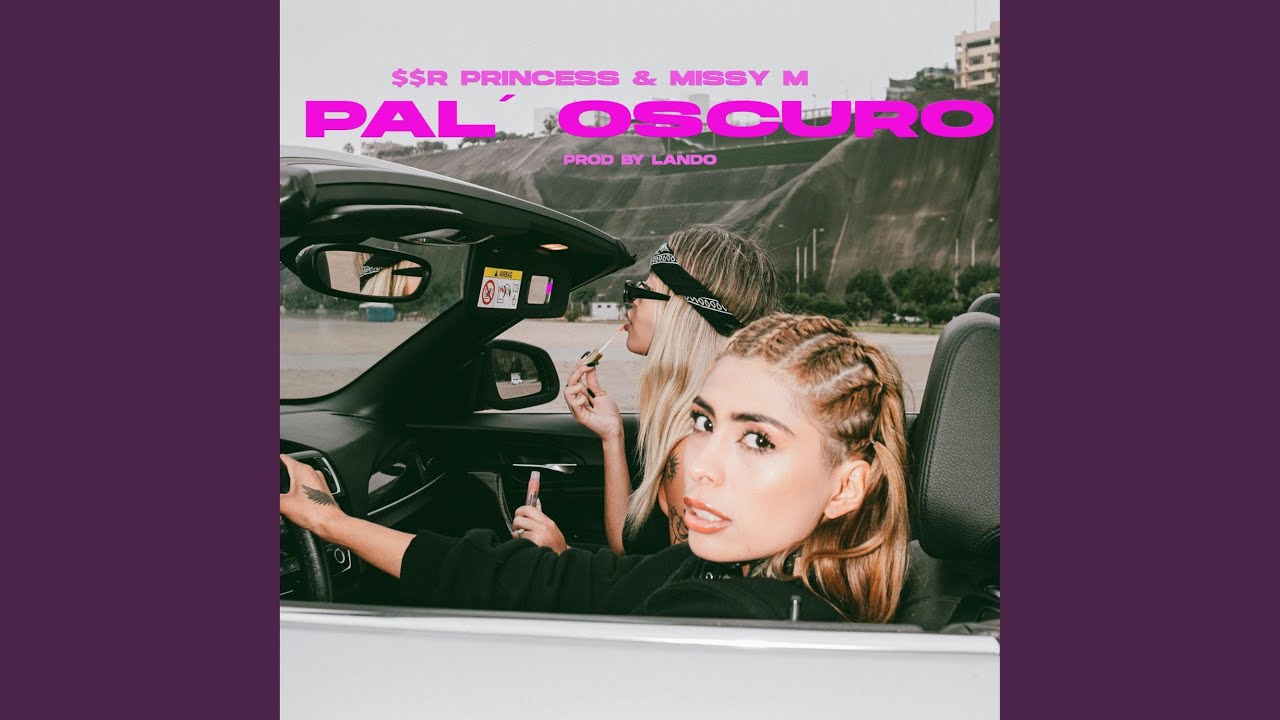PAL OSCURO (feat. MISSY M)