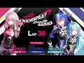 【LAP36】HIGHSPEED Étoile RADIO |パーソナリティ 和泉風花(輪堂凛 役)日笠陽子(浅河カナタ役)井澤詩織(小町永遠役)