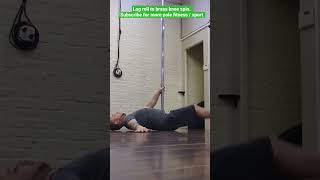 Famous Log roll to Brass Knee Spin thread thru pole combo : Pole fitness tricks : Pole sport workout Wealth