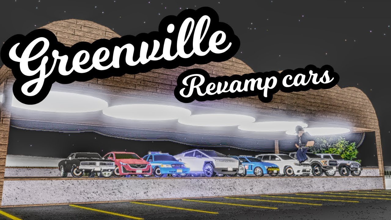Greenville Revamp Car Showcase Official Greenville Roleplay Youtube