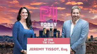 PI Today Podcast EP10: Jeremy Tissot - TBI Titan.