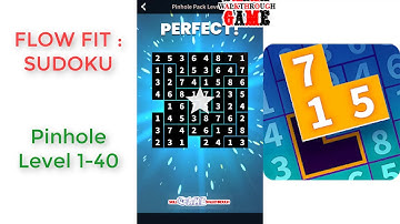 Flow Fit: Sudoku | Pinhole Pack Level 1 - 40 | Walkthrough