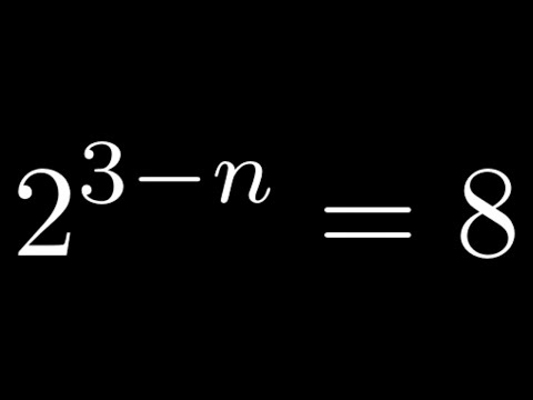 Solve the Exponential Equation 2^(3 - n) = 8 by Using a Common Base