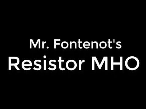 Mr. Fontenot's Resistance MHO Lesson Video
