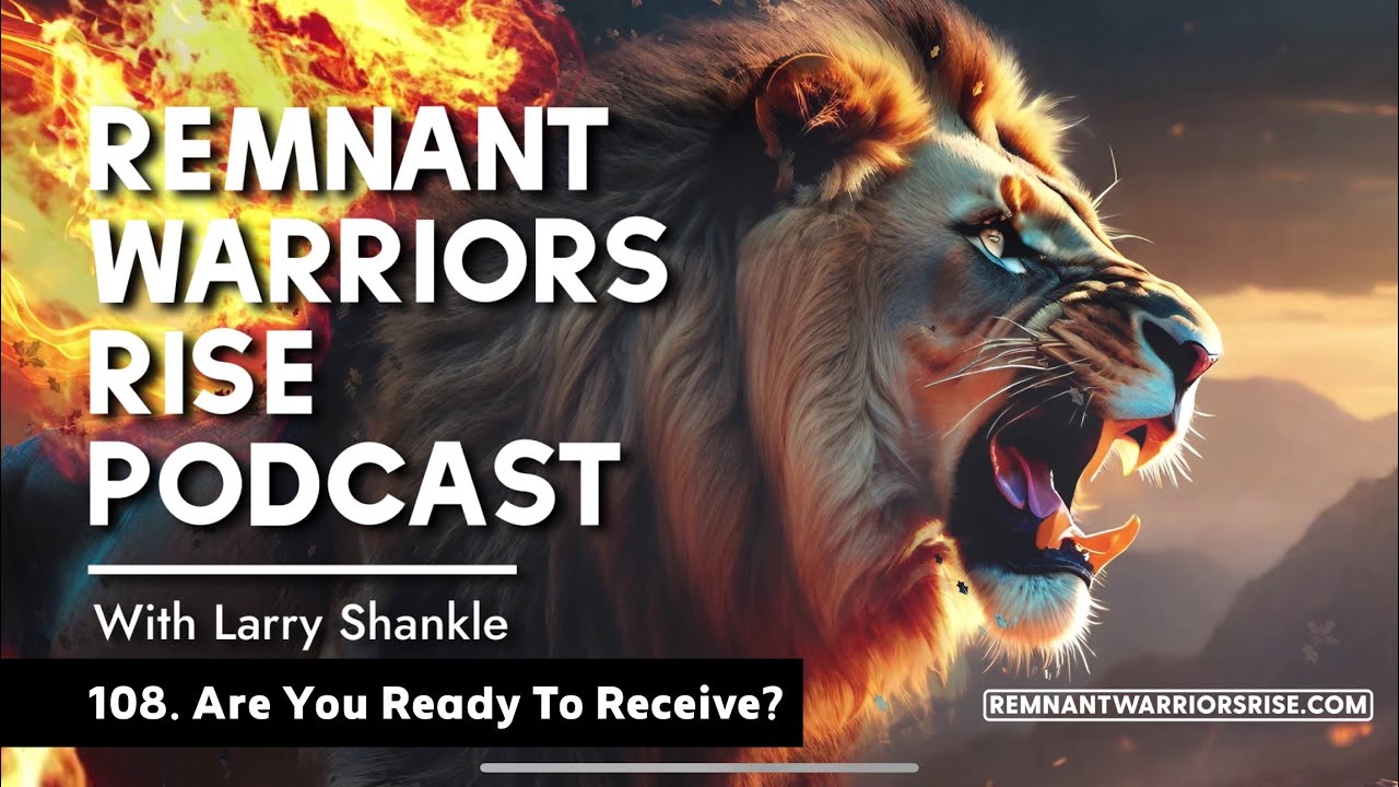 108. Are You Ready To Receive?
