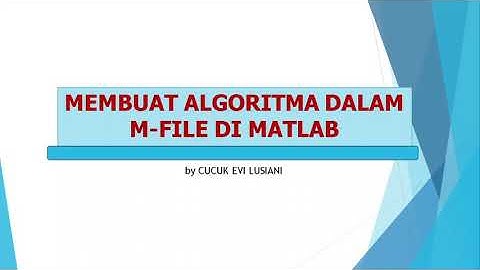 3_Pembuatan Algoritma Perhitungan di dalam M-File Menggunakan MATLAB