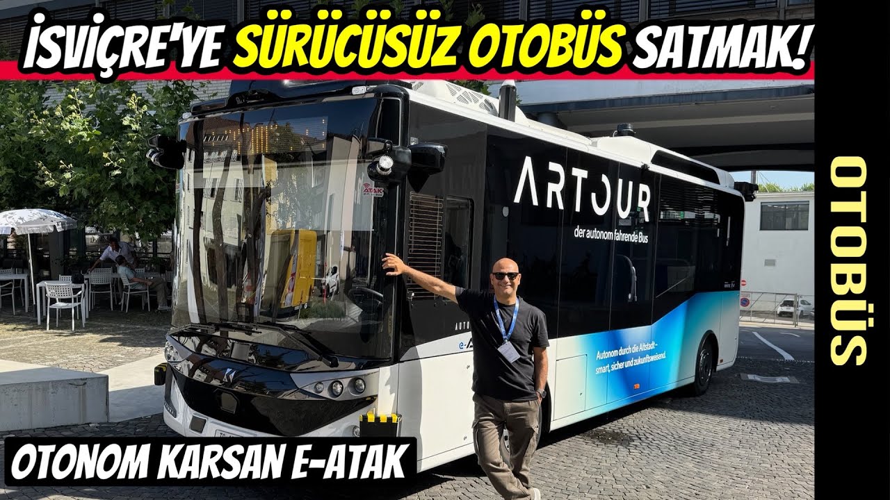 Sürücüsüz Şehir İçi Otobüs | Otonom Karsan e-ATAK İşviçre'de Çalışmaya Başladı.