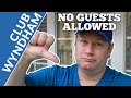 Club Wyndham Is Cancelling Rental Reservations!