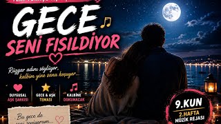 Gece Seni̇ Fisildiyor 🌙 En Duygusal Türkçe Aşk Şarkısı 2026 Geceye Dokunan Aşk