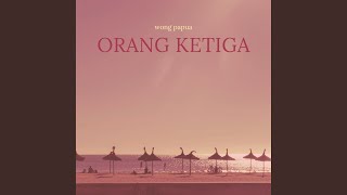 Download Lagu Orang Ketiga MP3 Download Lagu Orang Ketiga MP3