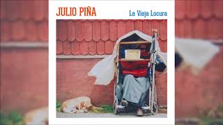 Video thumbnail of "La Vieja Locura - Julio Piña (audio oficial)"