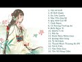 Playlist Nhạc Tiktok Cổ Phong Trung Quốc 🍑🥭 #1