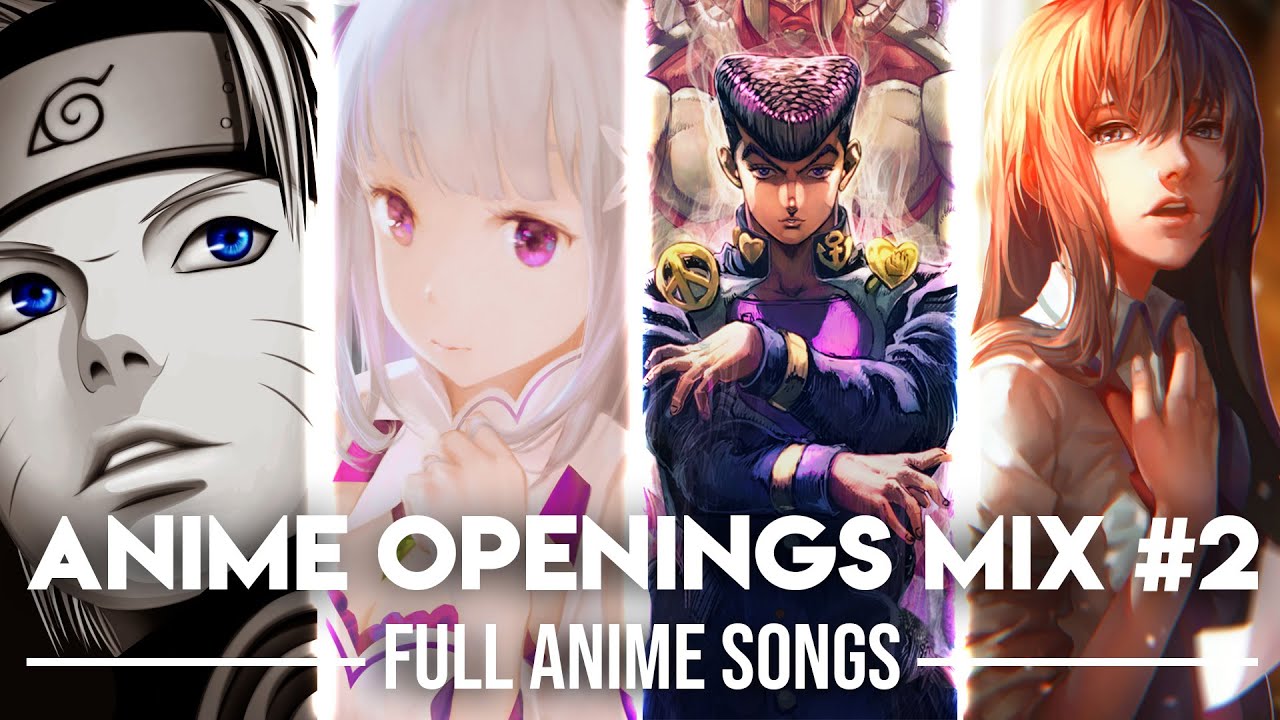 Anime Openings Compilation  2 Full Openings Mix